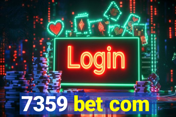 7359 bet com